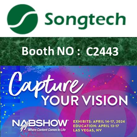 Songtech Enterprise Co., Ltd. präsentiert innovative Lösungen auf der NAB Show 2024 (Stand Nr. C2443)